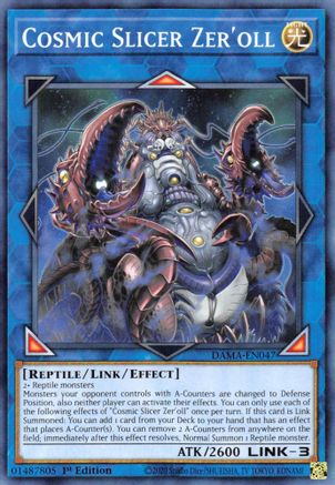 Cosmic Slicer Zer'oll (DAMA-EN047) - Dawn of Majesty 1st Edition Dawn of Majesty Yugioh Single  Squirtle Squad Card Shop.