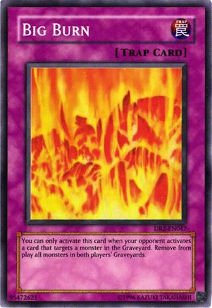 Big Burn (DR2-EN047) - Dark Revelation Volume 2 Unlimited Dark Revelation Volume 2 Yugioh Single  Squirtle Squad Card Shop.