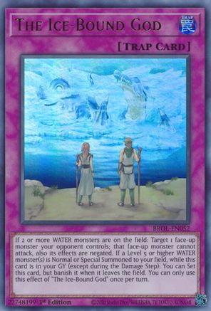 The Ice-Bound God (BROL-EN052) - Brothers of Legend 1st Edition Brothers of Legend Yugioh Single  Squirtle Squad Card Shop.