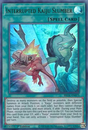 Interrupted Kaiju Slumber (BROL-EN075) - Brothers of Legend 1st Edition Brothers of Legend Yugioh Single  Squirtle Squad Card Shop.