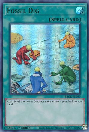 Fossil Dig (BROL-EN089) - Brothers of Legend 1st Edition Brothers of Legend Yugioh Single  Squirtle Squad Card Shop.