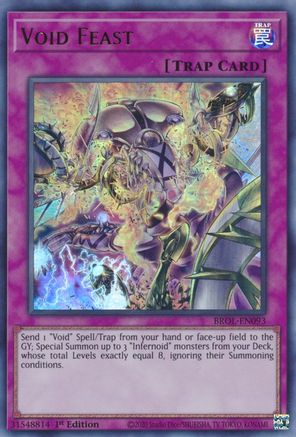 Void Feast (BROL-EN093) - Brothers of Legend 1st Edition Brothers of Legend Yugioh Single  Squirtle Squad Card Shop.
