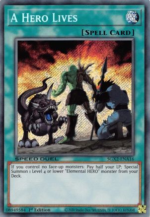 A Hero Lives (Secret Rare) (SGX2-ENA16) - Speed Duel GX: Midterm Paradox 1st Edition Speed Duel GX: Midterm Paradox Yugioh Single  Squirtle Squad Card Shop.