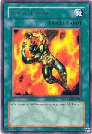 Final Flame (LOB-EN100) - Legend of Blue Eyes White Dragon (Worldwide English) Unlimited Legend of Blue Eyes White Dragon (Worldwide English) Yugioh Single  Squirtle Squad Card Shop.