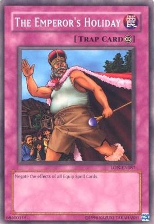 The Emperor's Holiday (LON-EN087) - Labyrinth of Nightmare (Worldwide English) Unlimited Labyrinth of Nightmare (Worldwide English) Yugioh Single  Squirtle Squad Card Shop.
