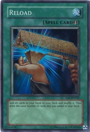 Reload (IOC-EN045) - Invasion of Chaos (Worldwide English) Unlimited Invasion of Chaos (Worldwide English) Yugioh Single  Squirtle Squad Card Shop.
