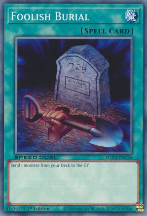 Foolish Burial (C) (SGX3-ENC16) - Speed Duel GX: Duelists of Shadows 1st Edition Speed Duel GX: Duelists of Shadows Yugioh Single  Squirtle Squad Card Shop.