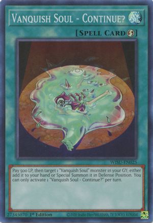Vanquish Soul - Continue? (WISU-EN025) - Wild Survivors 1st Edition Wild Survivors Yugioh Single  Squirtle Squad Card Shop.