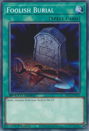 Foolish Burial (SBC1-ENE15) - Speed Duel: Streets of Battle City 1st Edition Speed Duel: Streets of Battle City Yugioh Single  Squirtle Squad Card Shop.
