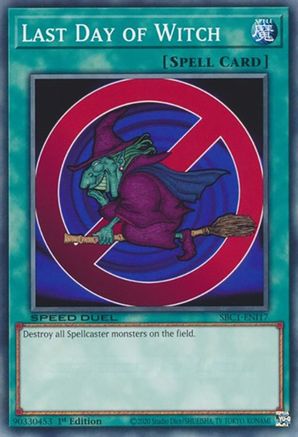 Last Day of Witch (SBC1-ENI17) - Speed Duel: Streets of Battle City 1st Edition Speed Duel: Streets of Battle City Yugioh Single  Squirtle Squad Card Shop.