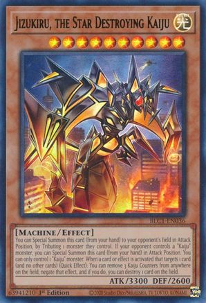 Jizukiru, the Star Destroying Kaiju (BLC1-EN036) - Battles of Legend: Chapter 1 1st Edition Battles of Legend: Chapter 1 Yugioh Single  Squirtle Squad Card Shop.