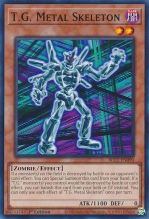 T.G. Metal Skeleton (BLC1-EN090) - Battles of Legend: Chapter 1 1st Edition Battles of Legend: Chapter 1 Yugioh Single  Squirtle Squad Card Shop.