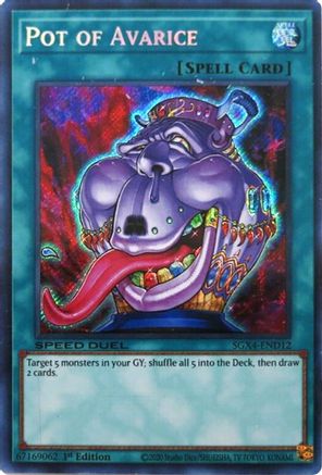 Pot of Avarice (Secret Rare) (SGX4-END12) - Speed Duel GX: Midterm Destruction 1st Edition Speed Duel GX: Midterm Destruction Yugioh Single  Squirtle Squad Card Shop.
