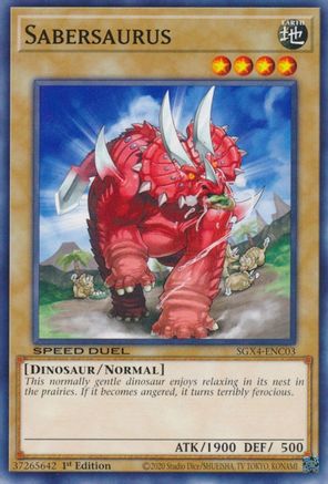 Sabersaurus (SGX4-ENC03) - Speed Duel GX: Midterm Destruction 1st Edition Speed Duel GX: Midterm Destruction Yugioh Single  Squirtle Squad Card Shop.