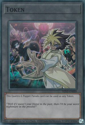 Token: Quattro & Puppet Parade (TKN5-EN009) - The Infinite Forbidden Unlimited The Infinite Forbidden Yugioh Single  Squirtle Squad Card Shop.