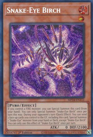 Snake-Eye Birch (MP24-EN112) - 25th Anniversary Tin: Dueling Mirrors 1st Edition 25th Anniversary Tin: Dueling Mirrors Yugioh Single  Squirtle Squad Card Shop.