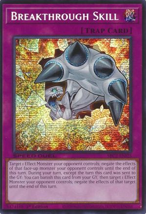 Breakthrough Skill (PSR) (SBC2-ENI25) - Speed Duel: Battle City Finals 1st Edition Speed Duel: Battle City Finals Yugioh Single  Squirtle Squad Card Shop.