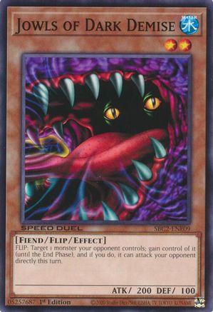 Jowls of Dark Demise (SBC2-ENE09) - Speed Duel: Battle City Finals 1st Edition Speed Duel: Battle City Finals Yugioh Single  Squirtle Squad Card Shop.