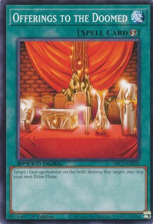 Offerings to the Doomed (SBC2-ENE22) - Speed Duel: Battle City Finals 1st Edition Speed Duel: Battle City Finals Yugioh Single  Squirtle Squad Card Shop.
