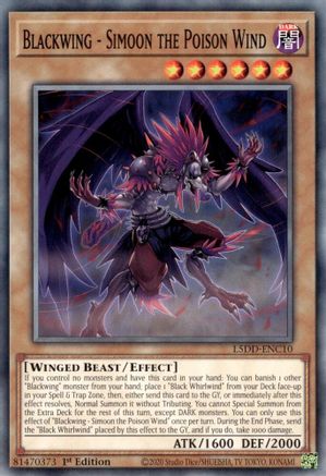 Blackwing - Simoon the Poison Wind (L5DD-ENC10) - Legendary 5D's Decks 1st Edition Legendary 5D's Decks Yugioh Single  Squirtle Squad Card Shop.
