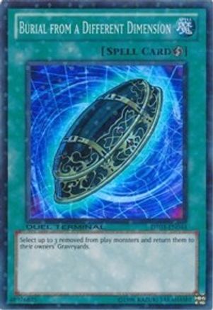 Burial from a Different Dimension (DT03-EN044) - Duel Terminal 3 Limited Duel Terminal 3 Yugioh Single  Squirtle Squad Card Shop.