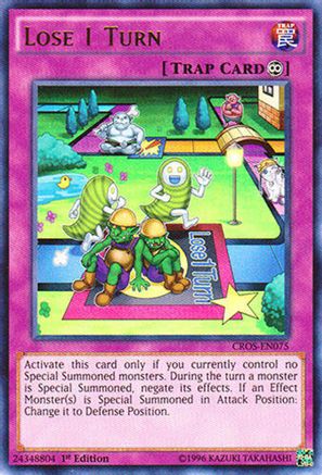 Lose 1 Turn (CROS-EN075) - Crossed Souls 1st Edition Crossed Souls Yugioh Single  Squirtle Squad Card Shop.